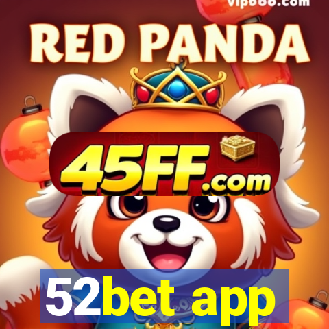 52bet app